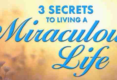 3 Secrets to Living a Miraculous Life - Your Year of Miracle with Sue Morter & Marci Shimoff