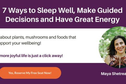 7 Ways to Sleep Well, Make Spirit-Guided Decisions and Have Great Energy - With Dr. Maya Shetreat