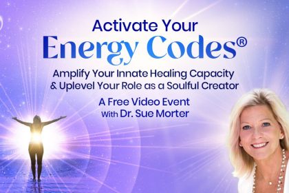 Activate Your Energy Codes - Amplify Your Innate Healing Capacity