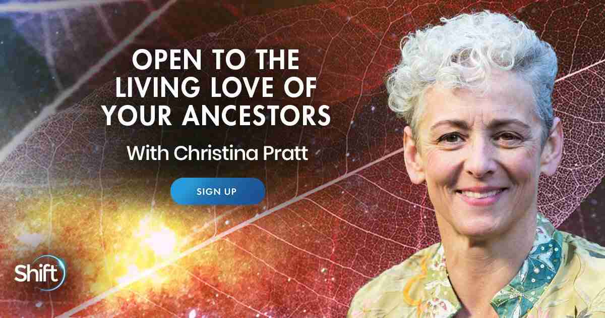 Living Love of Ancestors - Chistina Pratt