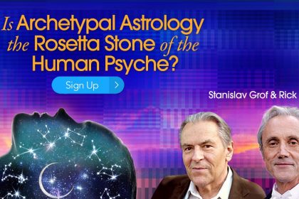 Archetypal Astrology - Deeply Understand Yourself & The Nature of Reality - With Stanislav Grof and Rick Tarnas