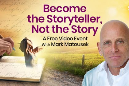 Become the Storyteller, Not the Story - Free Class with Mark Matousek