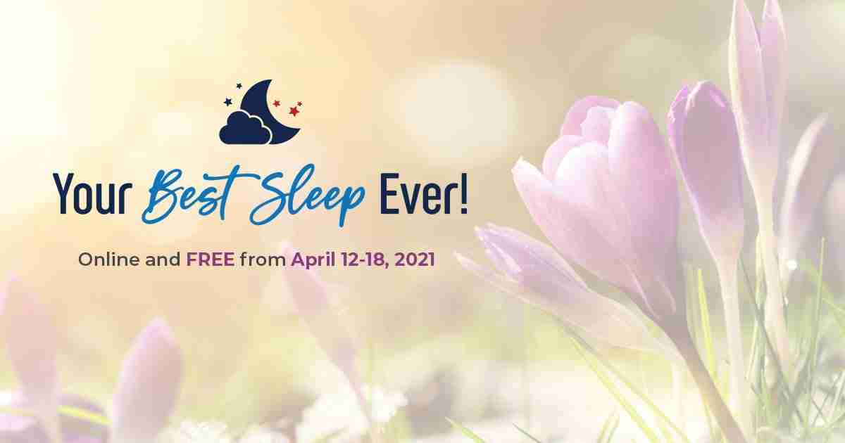 Your Best Sleep Ever Summit - April 2021