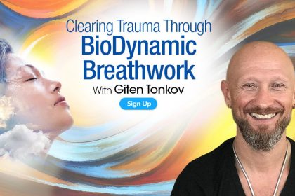 Clearing Trauma Through BioDynamic Breathwork