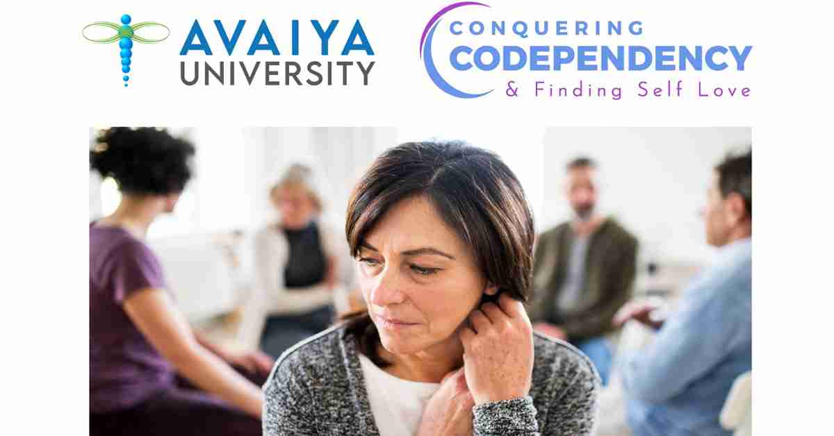 Conquering Codependency Summit 2021 - Find Self-Love, Inner Peace, and Better Relationships