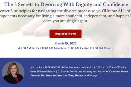 The 3 Secrets to Divorcing with Dignity and Confidence - With Dena Silliman Nielson