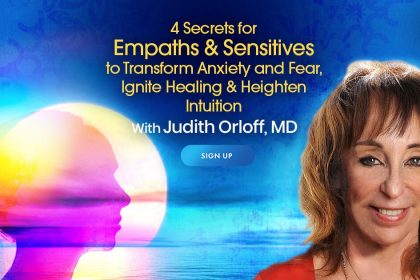 Overcome Anxiety & Fear to Support Healing, Intuition, and Empathy with Dr. Judith Orloff