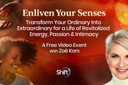 Enliven Your Senses - Transform Your Ordinary Into Extraordinary - With Zoë Kors