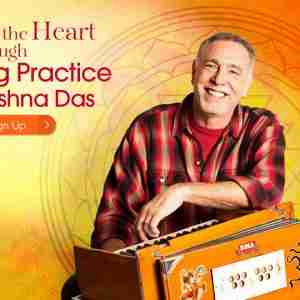 Enter Into the Heart Through Chanting Practice with Krishna Das