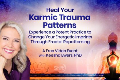 Heal Your Karmic Trauma Patterns