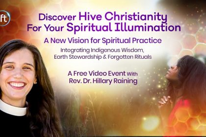 Discover Hive Christianity for Your Spiritual Illumination - with Hillary Raining