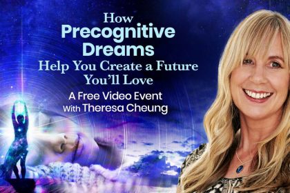 How to Use Precognitive Dreams to Create a Future You'll Love - Theresa Cheung