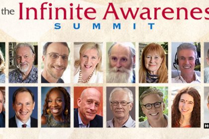 The Infinite Awareness Summit - With Hale Dwoskin, Rhonda Byrne, Rupert Spira & More