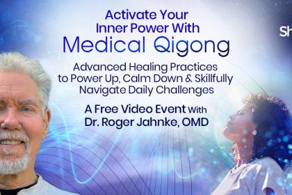 ctivate Your Inner Power with Medical Qigong - Robert Jahnke