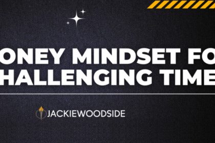 Mastering Your Money Mindset for Challenging Times