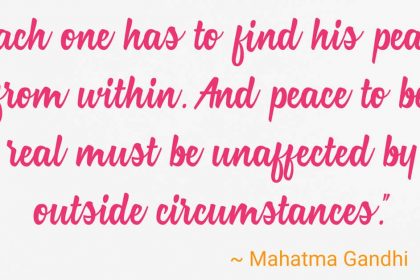 21 Inspirational Quotes From Gandhi To Bring You More Peace And Happiness