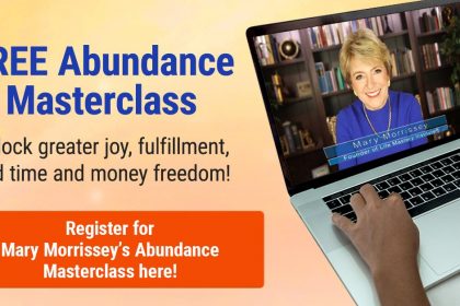 Free Abundance Masterclass With Mary Morrissey