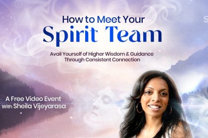 Meet Your Spirit Team - with Sheila Vijeyarasa