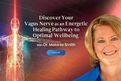 The Vagus Nerve & Energy Healing: Relieve Stress & Restore Your Health - With Melanie Smith