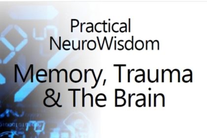 Memory, Trauma, and the Brain - Mark Waldman