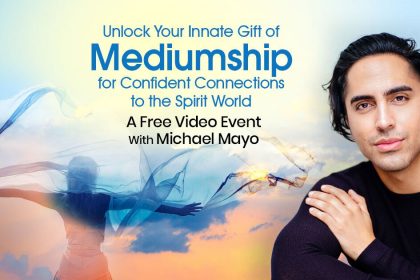 Connect With Loved Ones in the Spirit World - Practical Steps to Unlock Your Abilities - With Michael Mayo