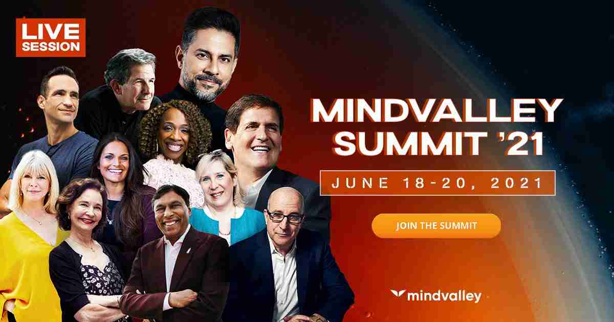 Mindvalley Summit 2021 - Heal, Evolve, Transform, And Succeed