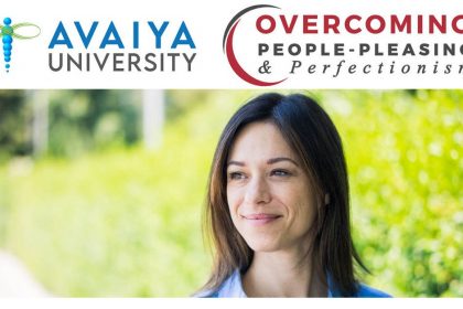 Overcoming People Pleasing & Perfectionism Summit by Avaiya University