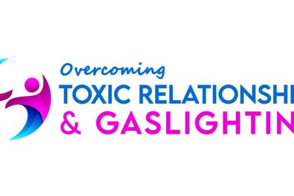 Overcoming Toxic Relationships & Gaslighting Masterclass 2023