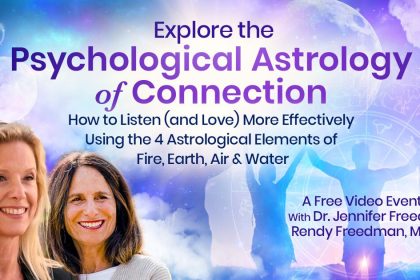 The Psychological Astrology of Connection - How to Listen and Love Using the 4 Elements of Fire, Earth, Air & Water