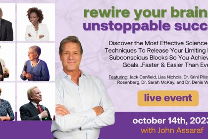 Rewire Your Brain For Unstoppable Success - John Assaraf