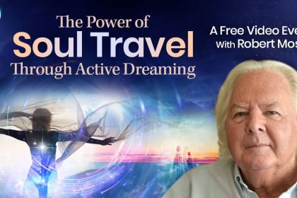 The Power of Soul Travel Through Active Dreaming - Robert Moss