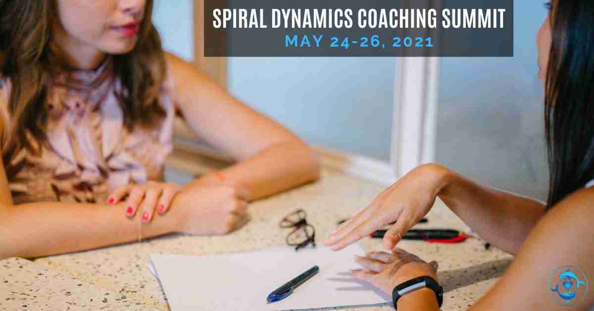 Spiral Dynamics Coaching Summit 2021 - Grow Your Transformational Coaching Practice