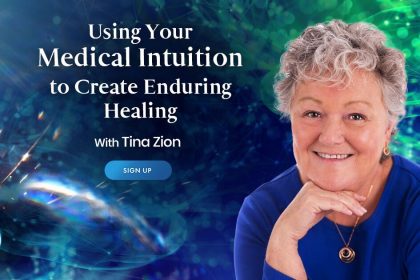 Use Your Medical Intuition To Create Long-Term Healing - With Tina Zion