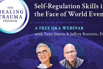 Trauma Healing - Self-Regulation Skills in the Face of World Events