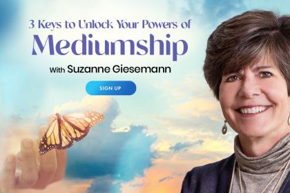 Unlock Your Mediumship Powers: How To Communicate With Your Spirit Guides - Suzanne Giesemann