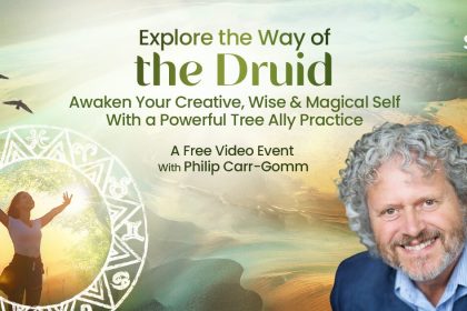 Explore the Way of the Druid - Philip Carr-Gomm