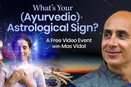 What’s Your (Ayurvedic) Astrological Sign? - Mas Vidal