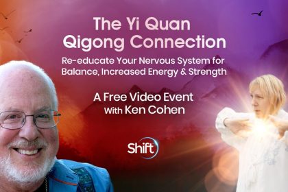 Re-Educate Your Nervous System for Balance, Increased Energy & Strength - Using the Yi Quan Qigong Connection