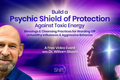 Build a Psychic Shield of Protection Against Toxic Energy