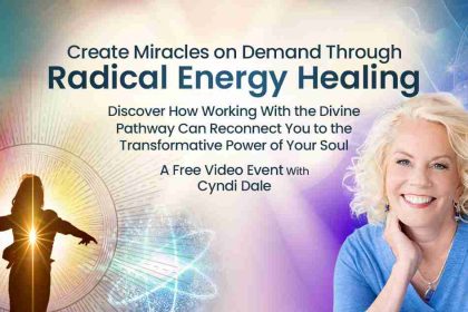 Create Miracles on Demand with Radical Energy Healing - with Cyndi Dale