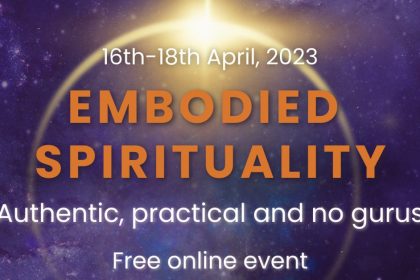 Embodied Spirituality Festival - Where Authenticity & Playfulness Meet Practical Living