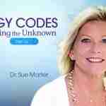 Energy Codes for Mastering the Unknown - with Dr. Sue Morter