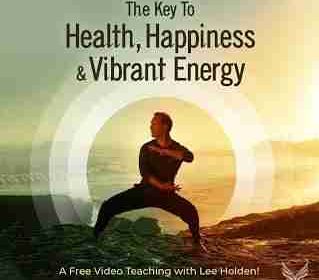 The Key to Health, Happiness, and Vibrant Energy - Qigong With Lee Holden