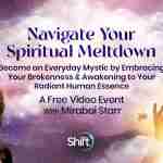 Navigate Your Spiritual Meltdown - with Marabai Starr