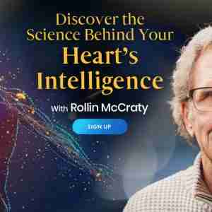 Find Inner Peace, Better Health, and Healing: Using Your Heart's Wisdom - With Rollin McCraty