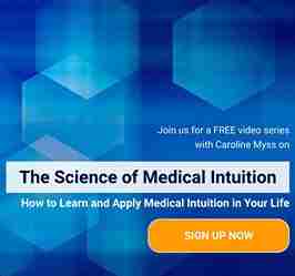 The Science of Medical Intuition - With Caroline Myss