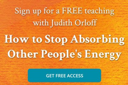 How to Stop Absorbing Other Peoples' Energy - With Judith Orloff, MD