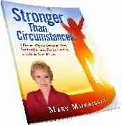 Stronger than Circumstances - by Mary Morrissey