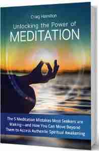 Unlocking the Power of Meditation - Free eBook by Craig Hamilton from Evolving Wisdom 